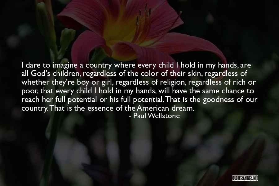 A Girl's Dream Quotes By Paul Wellstone