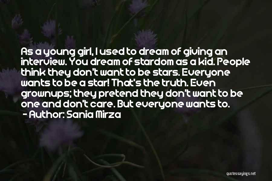 A Girl's Dream Quotes By Sania Mirza