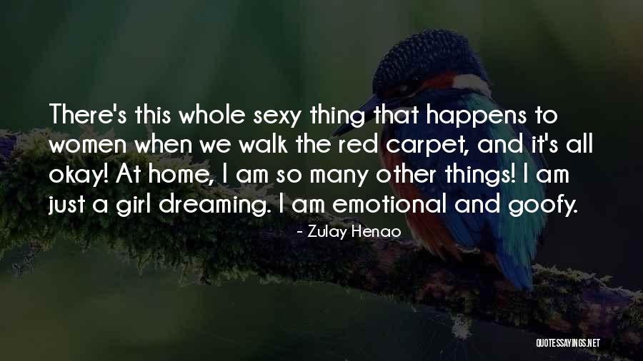 A Girl's Dream Quotes By Zulay Henao