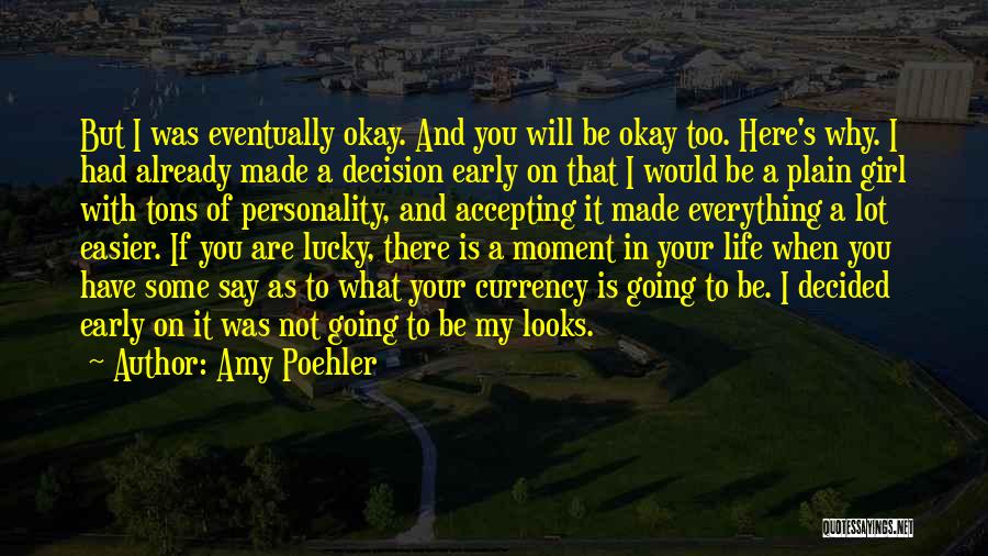 A Girl's Personality Quotes By Amy Poehler