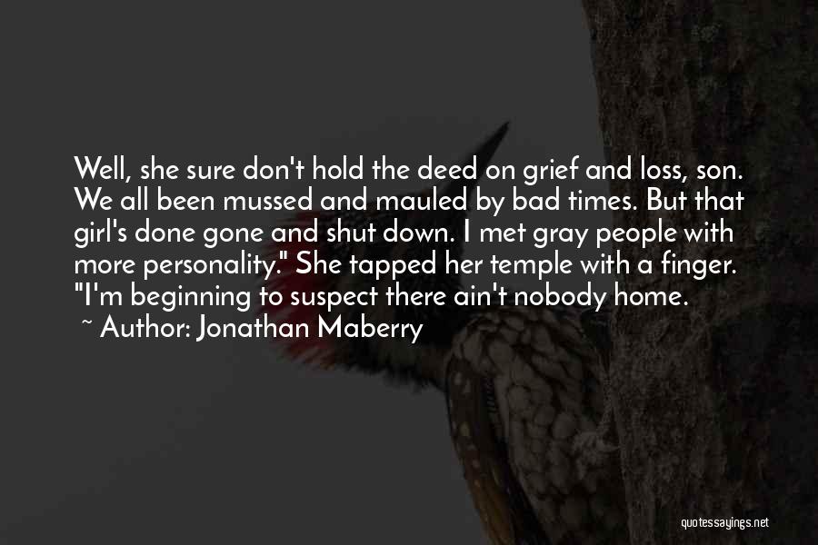 A Girl's Personality Quotes By Jonathan Maberry