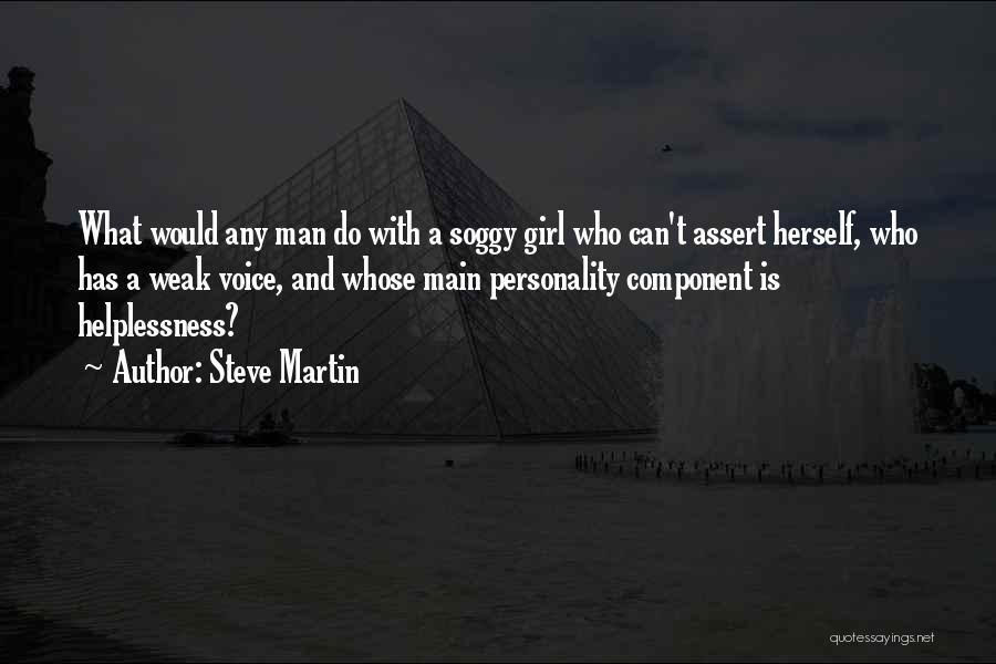 A Girl's Personality Quotes By Steve Martin