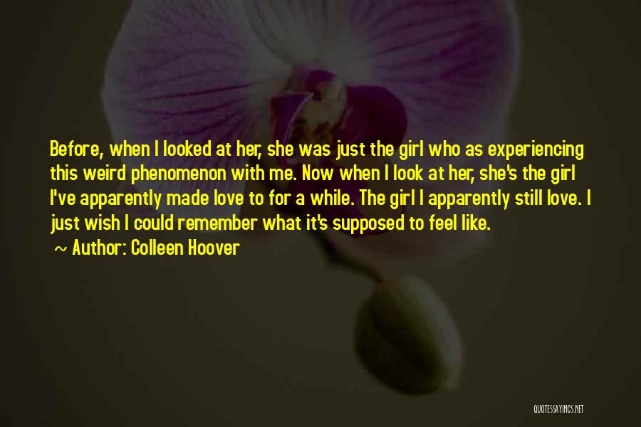 A Girl's Wish Quotes By Colleen Hoover