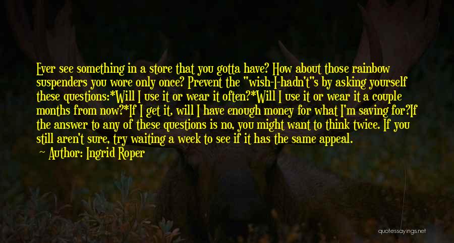 A Girl's Wish Quotes By Ingrid Roper