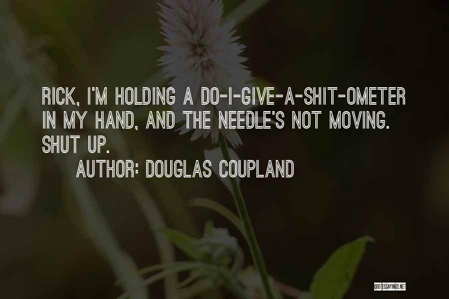 A Give Up Quotes By Douglas Coupland