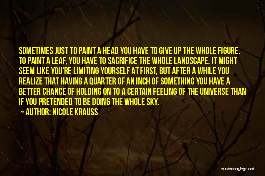 A Give Up Quotes By Nicole Krauss