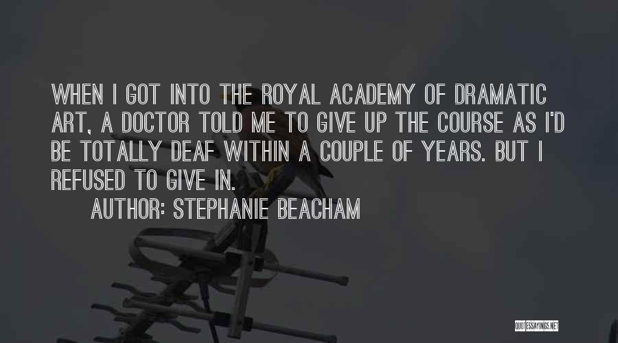 A Give Up Quotes By Stephanie Beacham