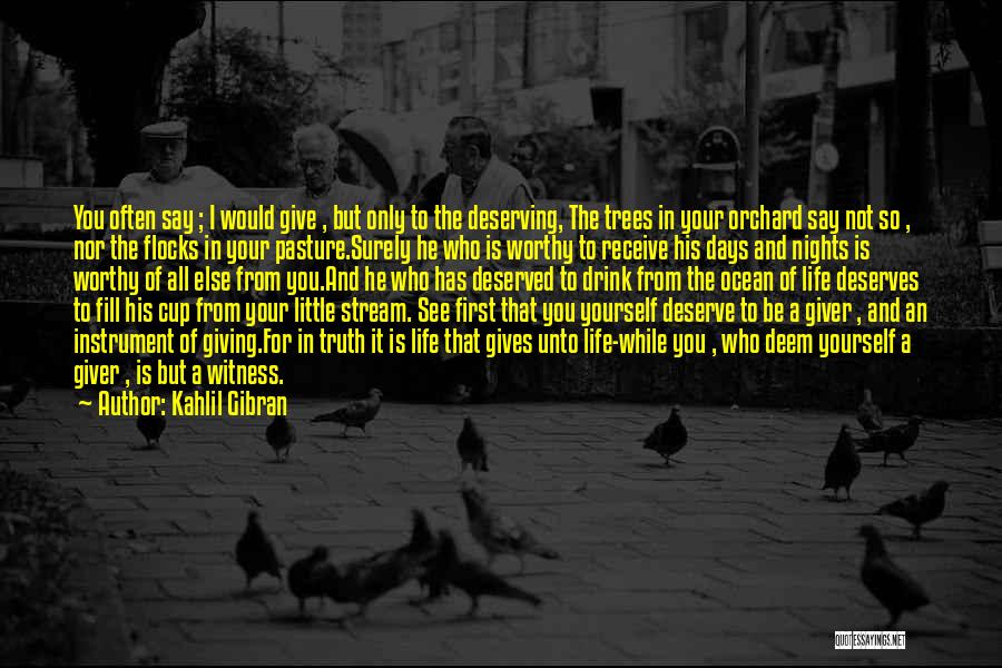 A Giver Quotes By Kahlil Gibran