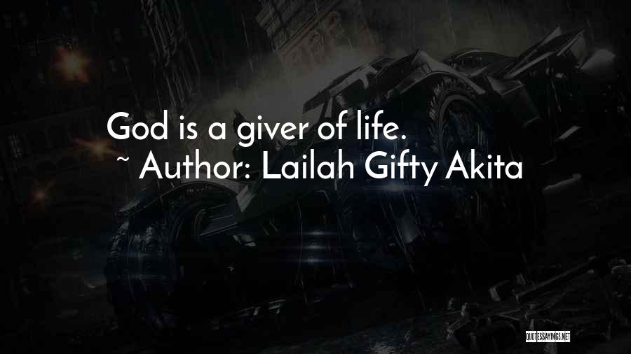 A Giver Quotes By Lailah Gifty Akita