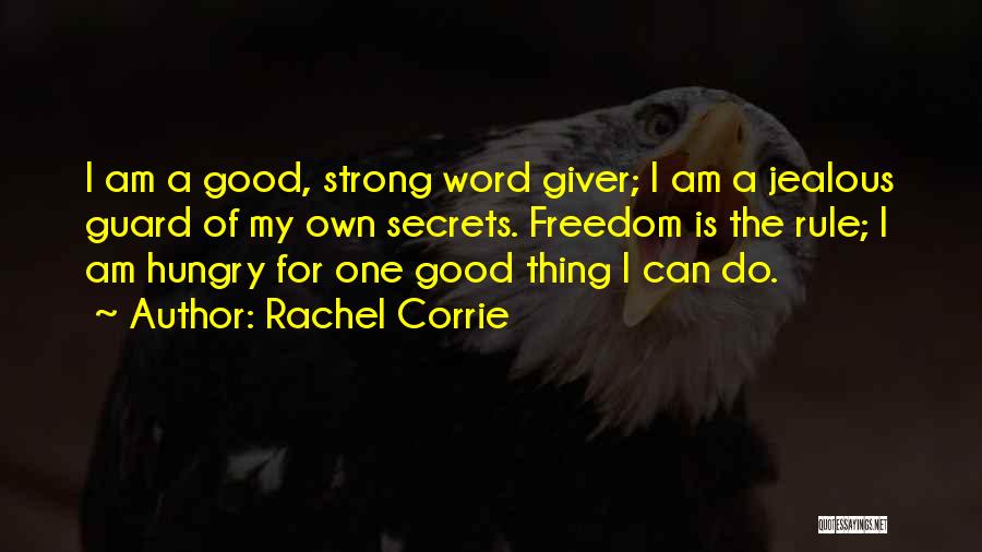 A Giver Quotes By Rachel Corrie