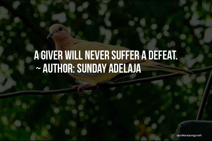 A Giver Quotes By Sunday Adelaja
