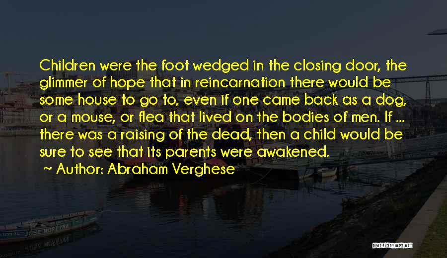 A Glimmer Of Hope Quotes By Abraham Verghese