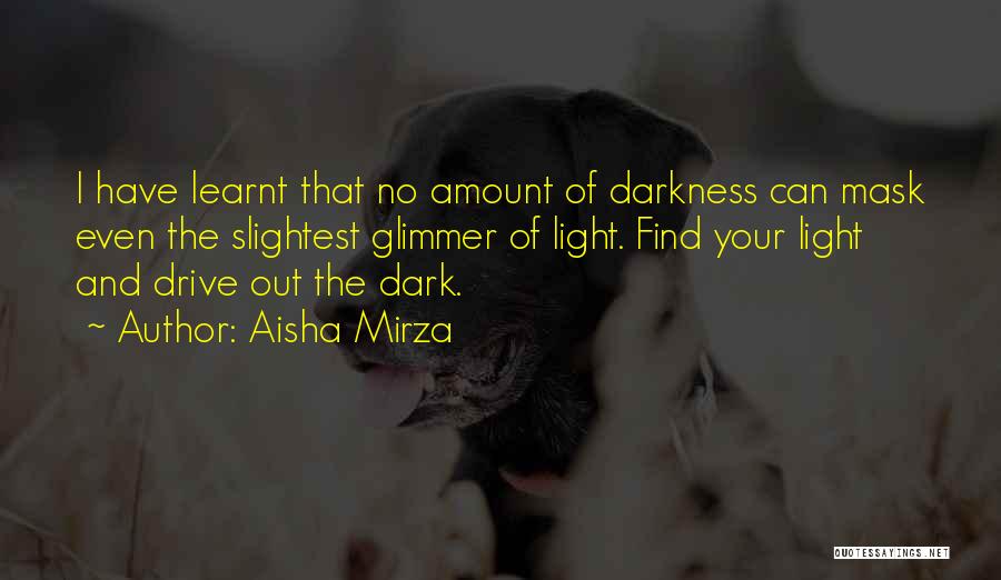 A Glimmer Of Hope Quotes By Aisha Mirza