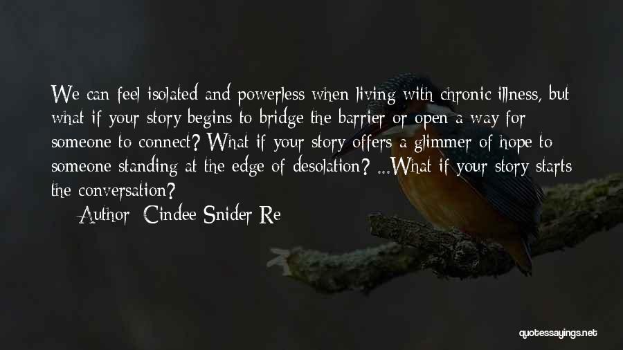 A Glimmer Of Hope Quotes By Cindee Snider Re