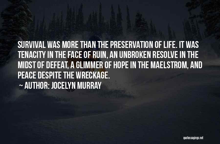 A Glimmer Of Hope Quotes By Jocelyn Murray