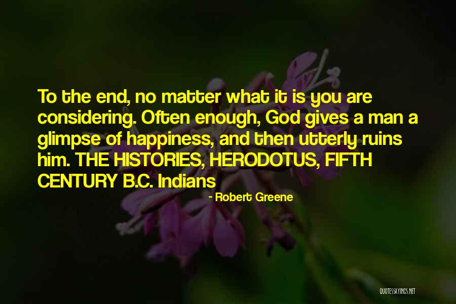 A Glimpse Of You Quotes By Robert Greene A Glimpse Of You Quotes By Robert Greene