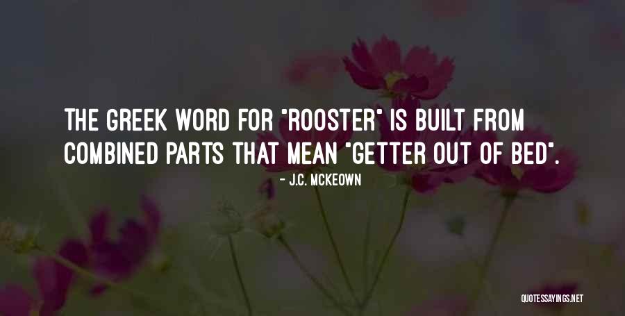 A Go Getter Quotes By J.C. McKeown A Go Getter Quotes By J.C. McKeown