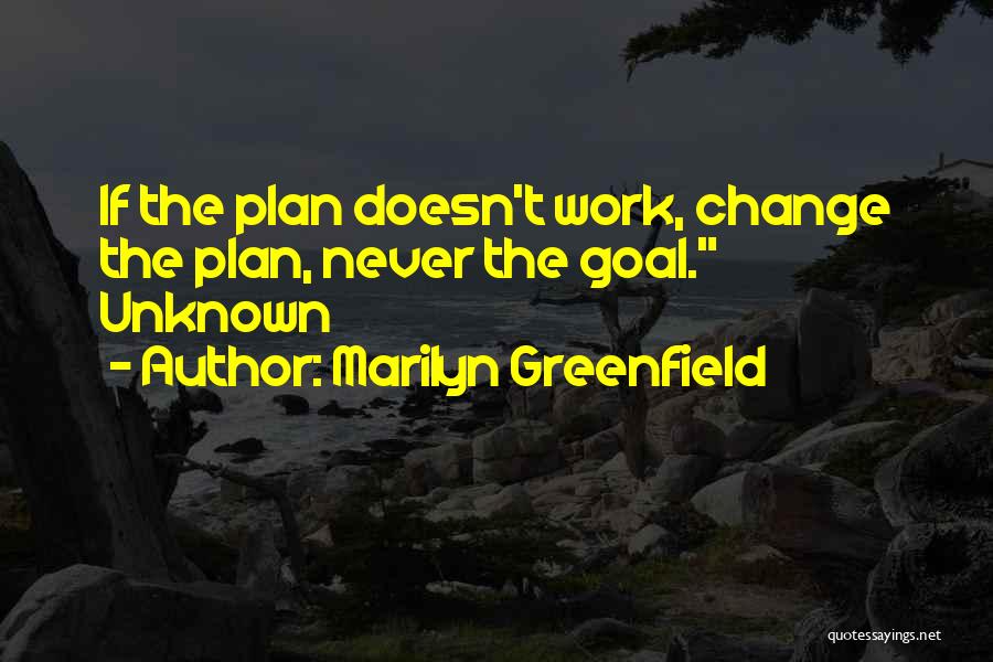 A Goal Without A Plan Quotes By Marilyn Greenfield