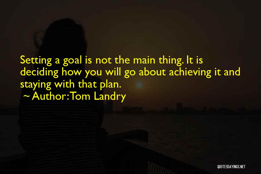 A Goal Without A Plan Quotes By Tom Landry