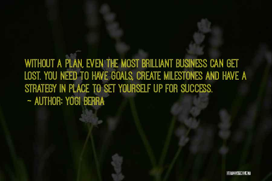 A Goal Without A Plan Quotes By Yogi Berra