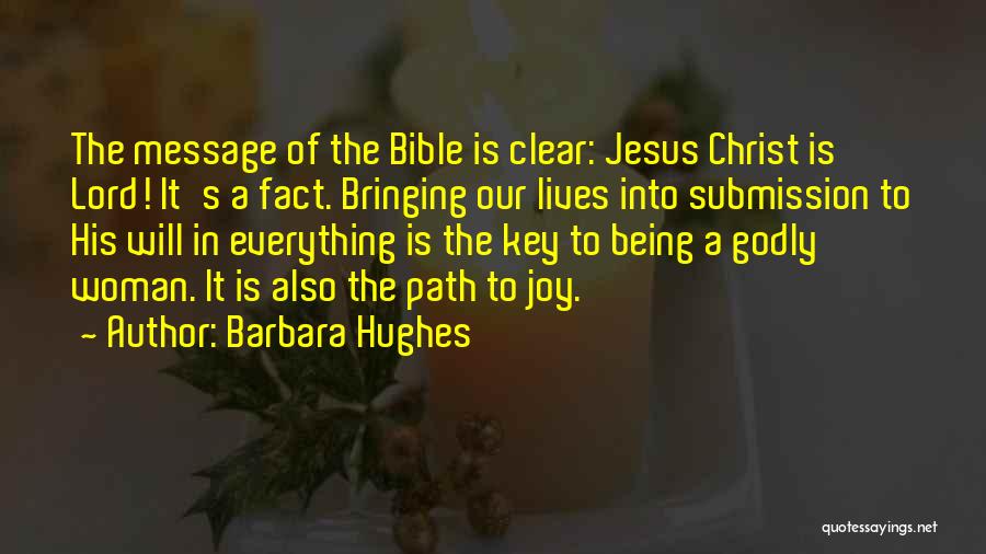 A Godly Woman Quotes By Barbara Hughes