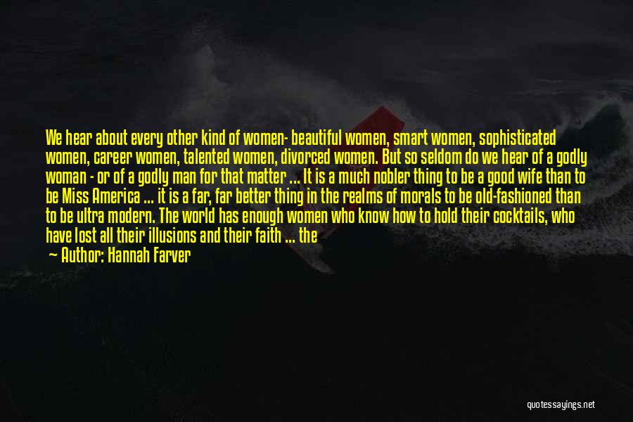 A Godly Woman Quotes By Hannah Farver