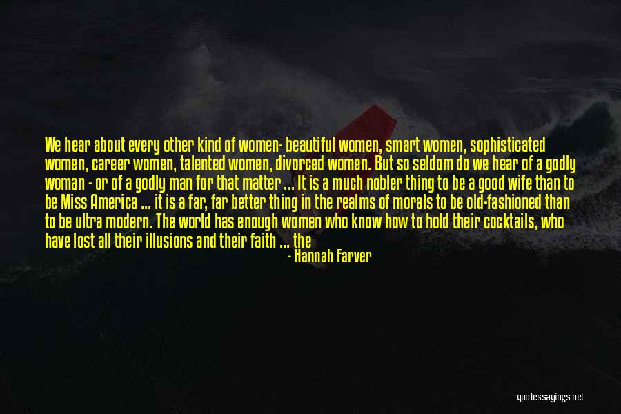 A Godly Woman Quotes By Hannah Farver