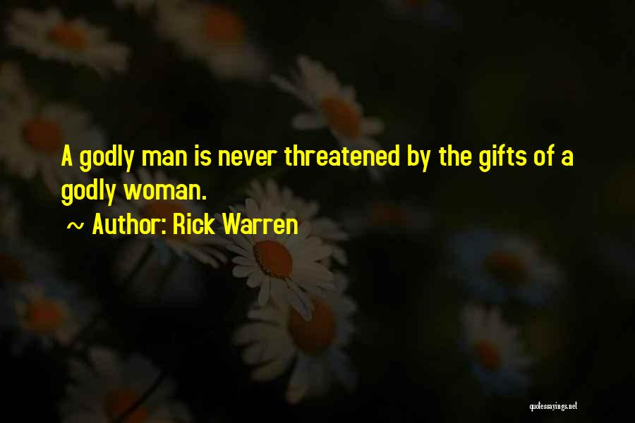 A Godly Woman Quotes By Rick Warren