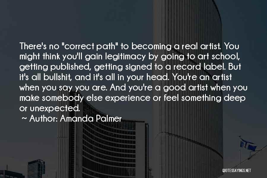 A Good Artist Quotes By Amanda Palmer