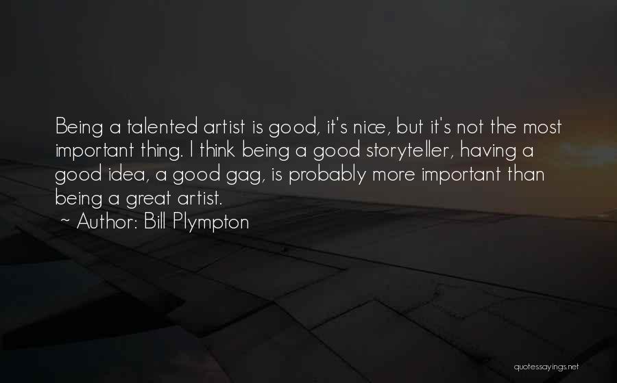 A Good Artist Quotes By Bill Plympton