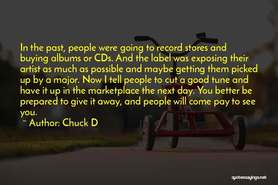 A Good Artist Quotes By Chuck D