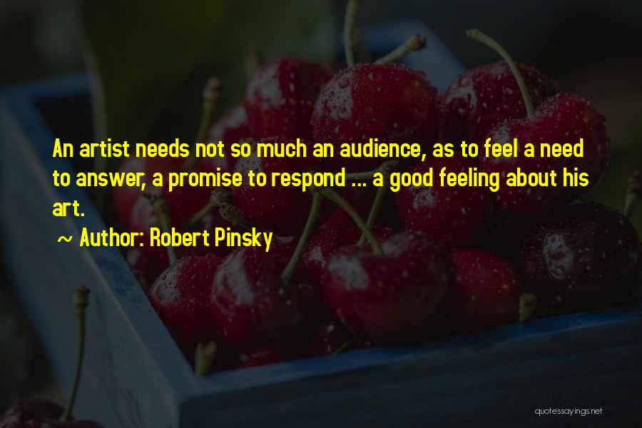 A Good Artist Quotes By Robert Pinsky