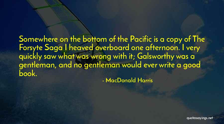 A Good Book Quotes By MacDonald Harris A Good Book Quotes By MacDonald Harris