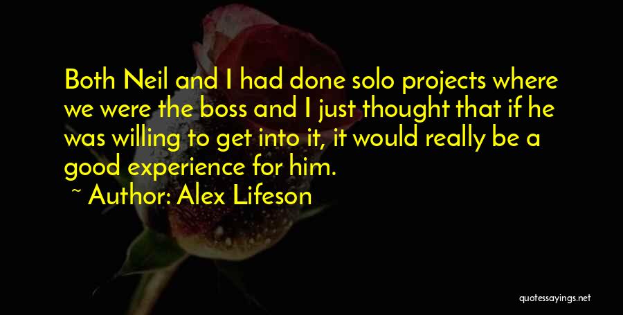 A Good Boss Quotes By Alex Lifeson