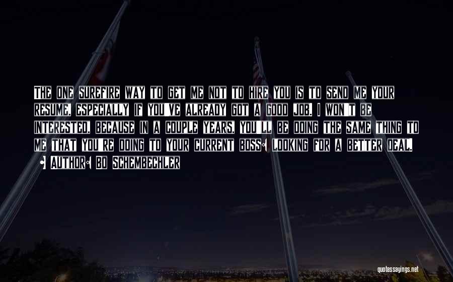 A Good Boss Quotes By Bo Schembechler