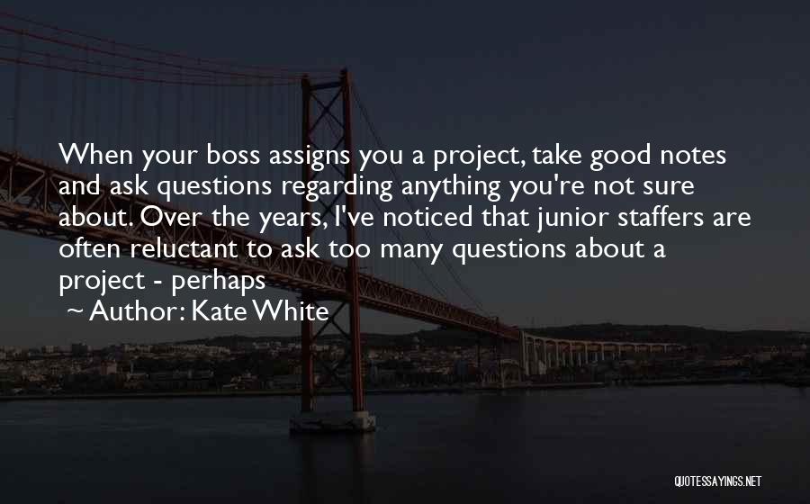 A Good Boss Quotes By Kate White