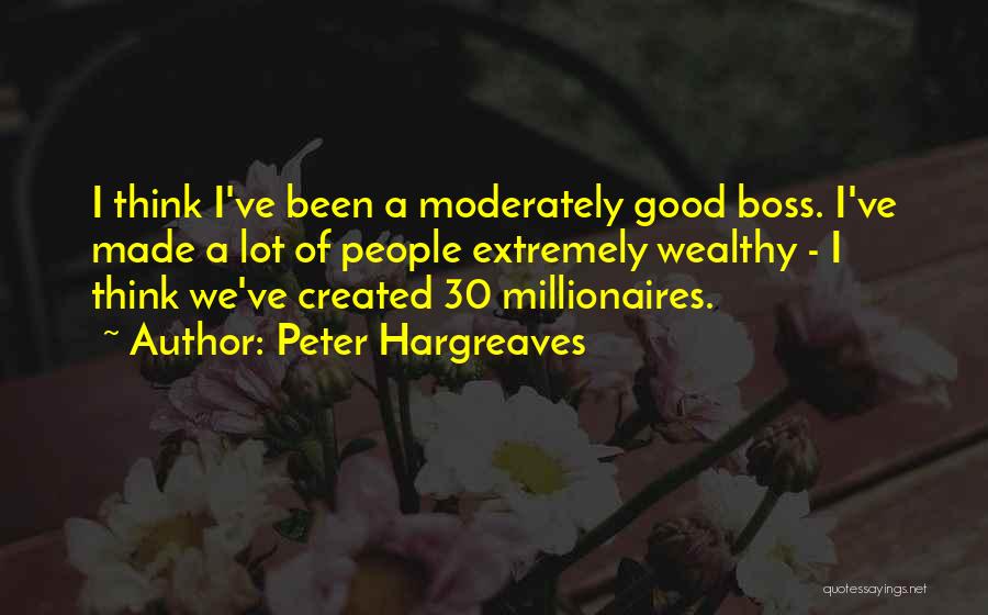 A Good Boss Quotes By Peter Hargreaves