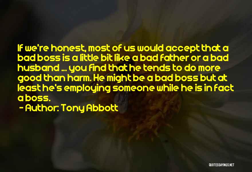 A Good Boss Quotes By Tony Abbott