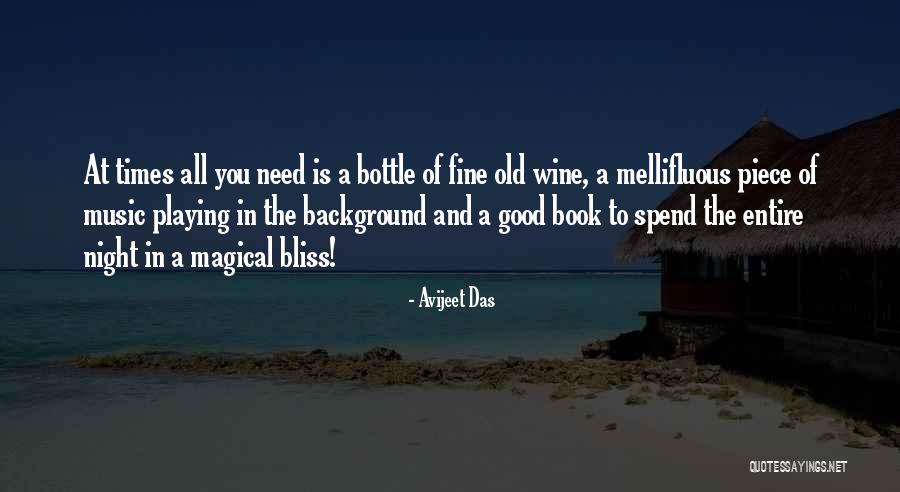 A Good Bottle Of Wine Quotes By Avijeet Das A Good Bottle Of Wine Quotes By Avijeet Das
