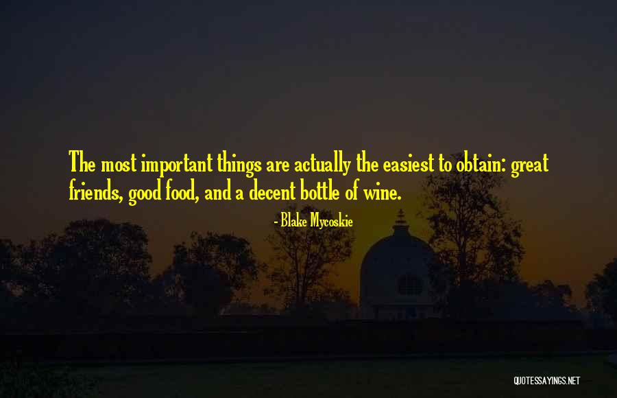 A Good Bottle Of Wine Quotes By Blake Mycoskie A Good Bottle Of Wine Quotes By Blake Mycoskie