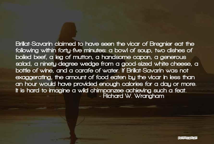 A Good Bottle Of Wine Quotes By Richard W. Wrangham A Good Bottle Of Wine Quotes By Richard W. Wrangham