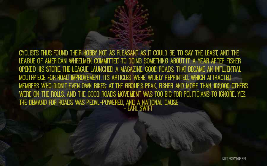 A Good Cause Quotes By Earl Swift A Good Cause Quotes By Earl Swift