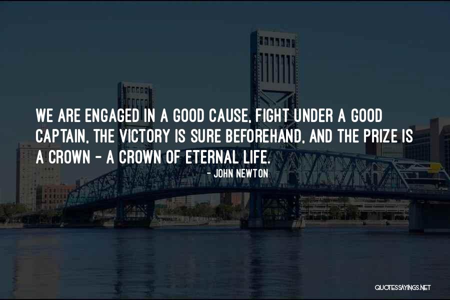 A Good Cause Quotes By John Newton A Good Cause Quotes By John Newton