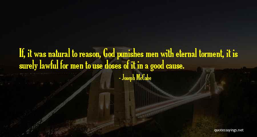 A Good Cause Quotes By Joseph McCabe A Good Cause Quotes By Joseph McCabe