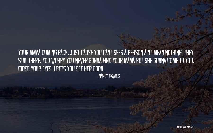 A Good Cause Quotes By Nancy Rawles A Good Cause Quotes By Nancy Rawles