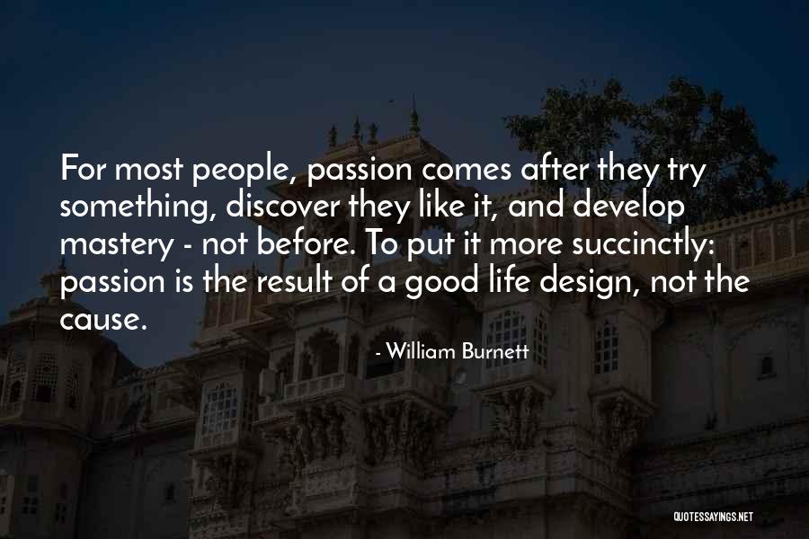 A Good Cause Quotes By William Burnett A Good Cause Quotes By William Burnett