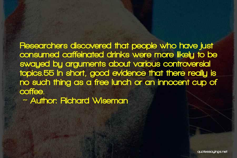 A Good Cup Of Coffee Quotes By Richard Wiseman