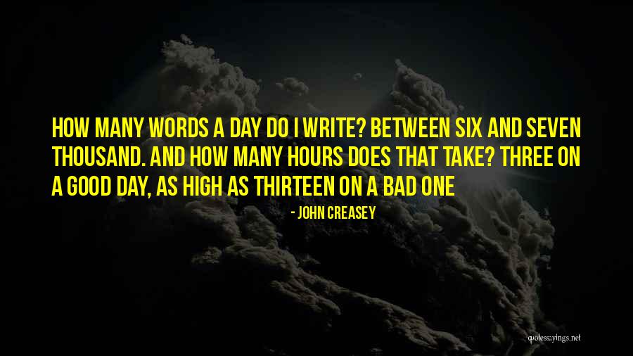 A Good Day Gone Bad Quotes By John Creasey