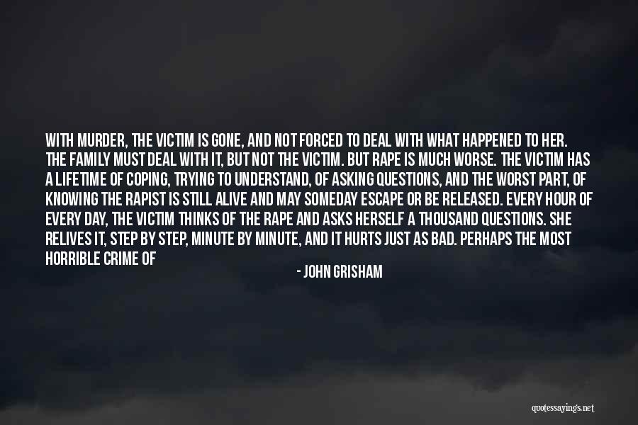 A Good Day Gone Bad Quotes By John Grisham