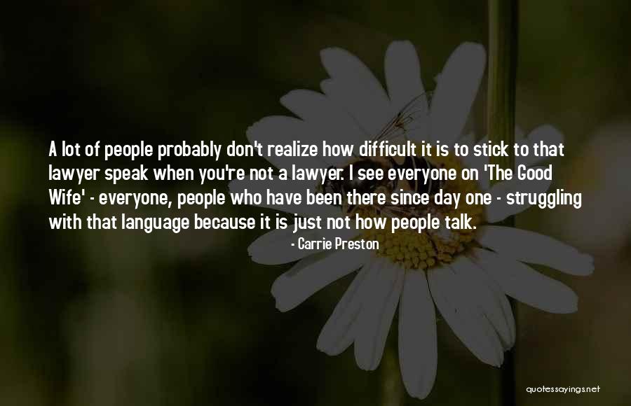 A Good Day Quotes By Carrie Preston